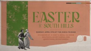 Easter at South Hills 2023